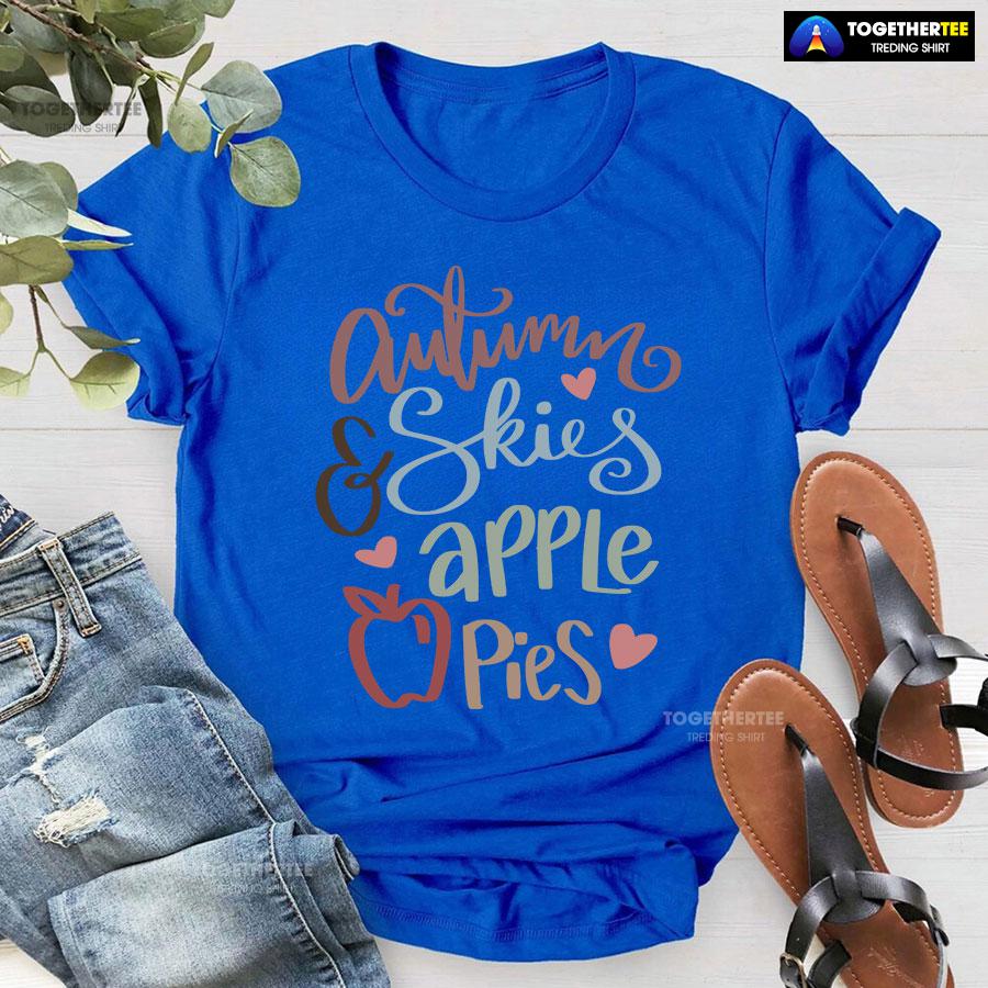 Autumn Skies & Apple Pies Thanksgiving T-Shirt - Image 7