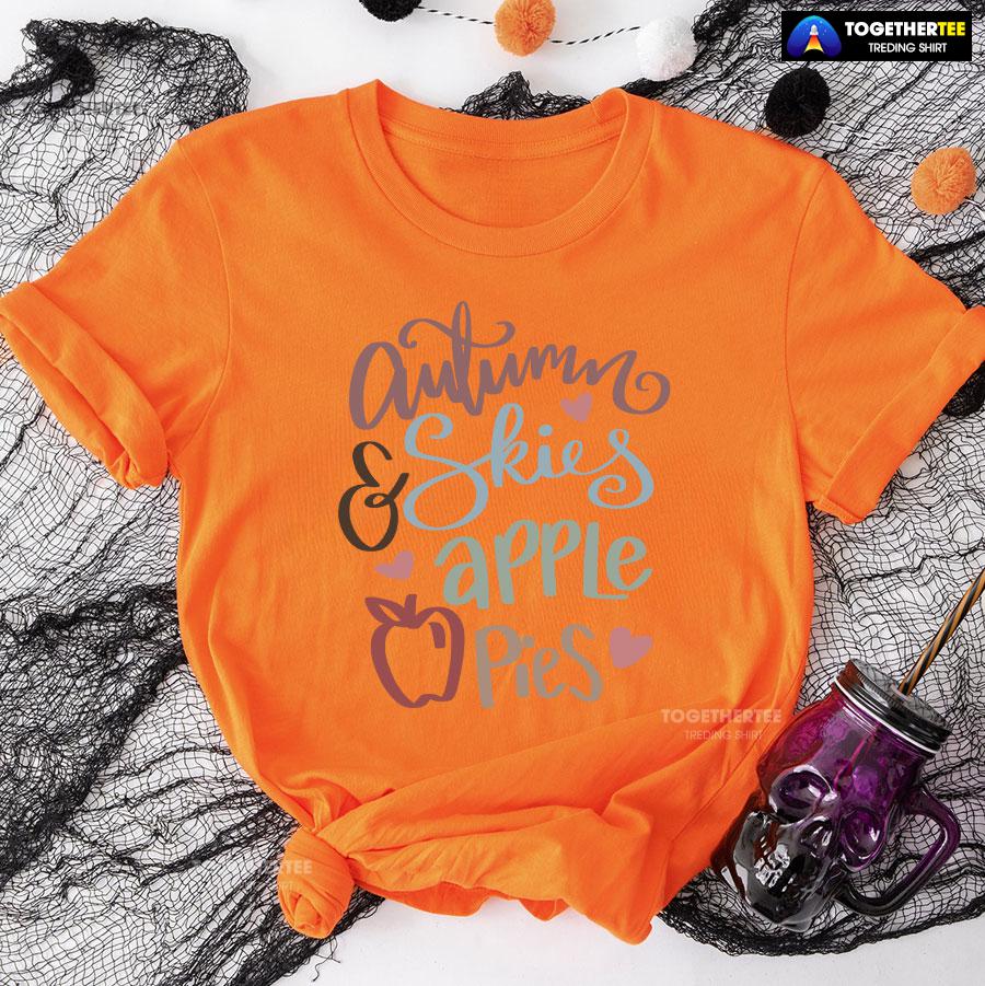 Autumn Skies & Apple Pies Thanksgiving T-Shirt - Image 9
