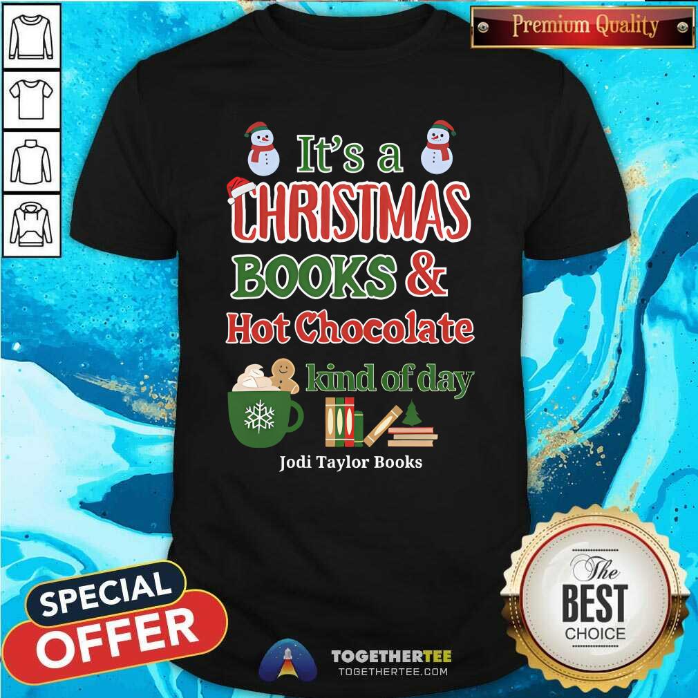 Funny It's A Christmas Books And Hot Chocolate Kind Of Day T-Shirt