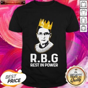 Good RBG Ruth Bader Ginsburg Rest In Power Shirt
