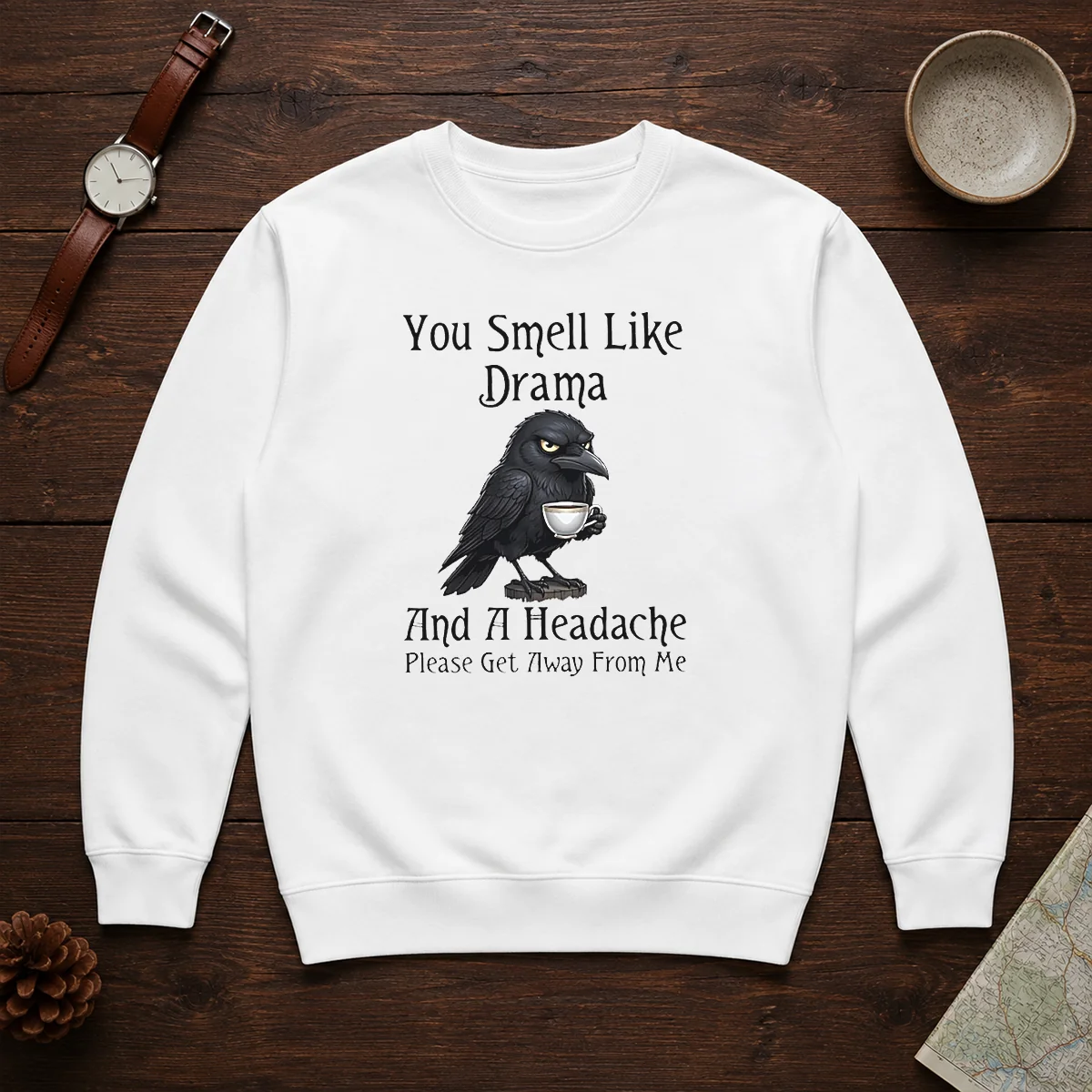 Good Sarcastic Bird Lovers You Smell Like Drama And A Headache Get Away From Me Shirt - Image 5