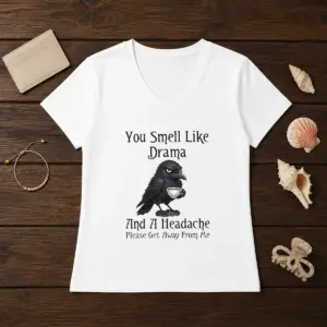 Alternative view of Good Sarcastic Bird Lovers You Smell Like Drama And A Headache Get Away From Me Shirt