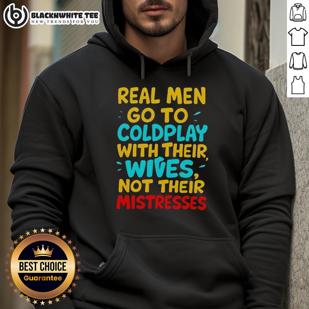 Awesome Real Men Go To Coldplay With Their Wives T-Shirt - Image 2