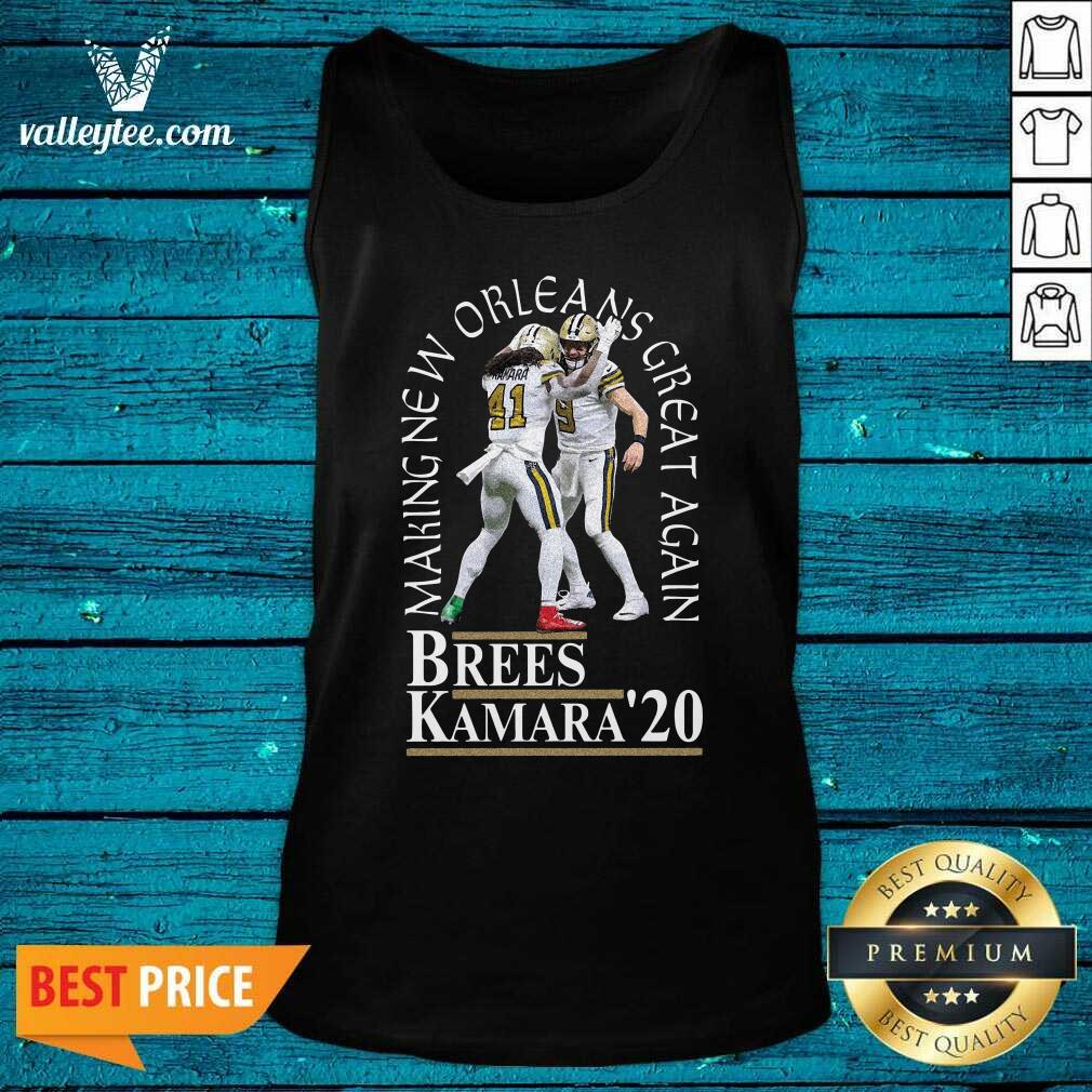 Premium Making New Orleans Great Again Brees Kamara 2020 Shirt - Image 2