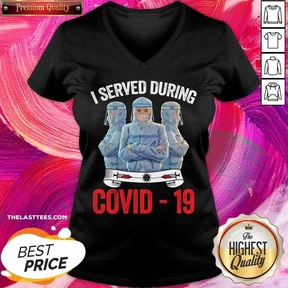 Perfect Nurse I Served During Covid 19 Shirt - Image 2