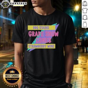 Awesome Bbq Stains Grape Snow Cones Strawberry Wine T-Shirt