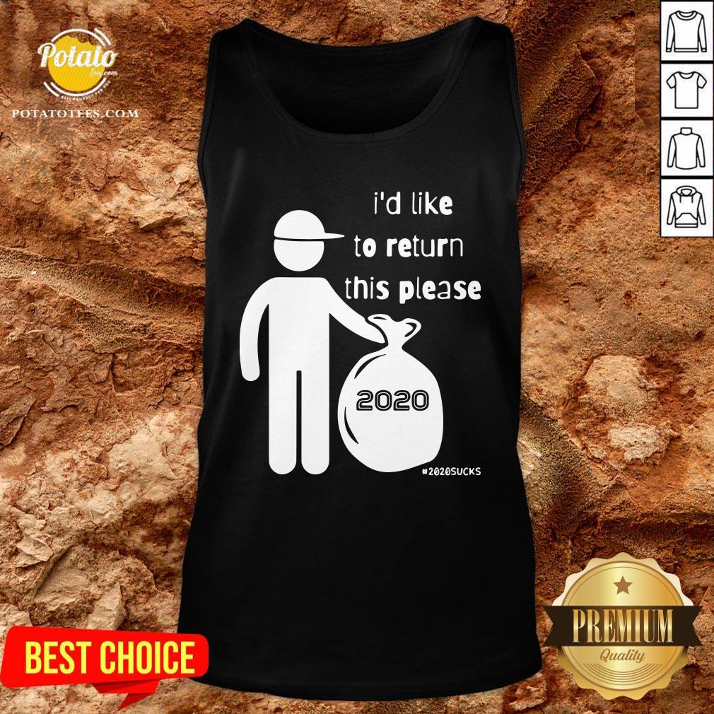 Happy I’d Like To Return This Please 2020 Shirt - Image 3