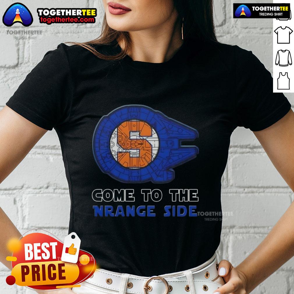 Good Star Wars Come To The Syracuse Orange Side T-Shirt - Image 3