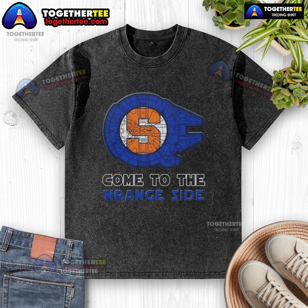 Good Star Wars Come To The Syracuse Orange Side T-Shirt - Image 6