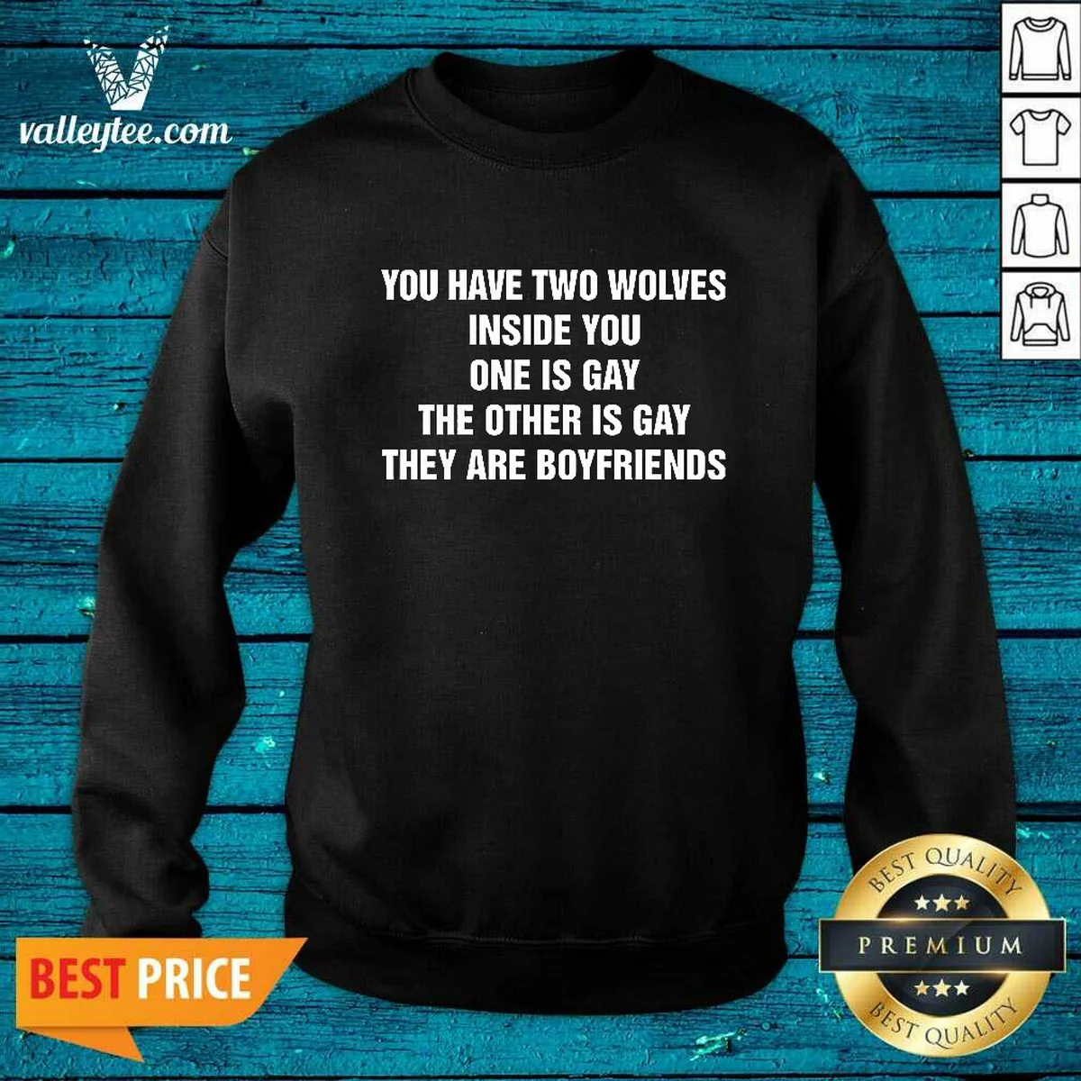 Good You Have Two Wolves Inside You. One Is Gay, The Other Is Gay, They Are Boyfriends Text Shirt - Image 3