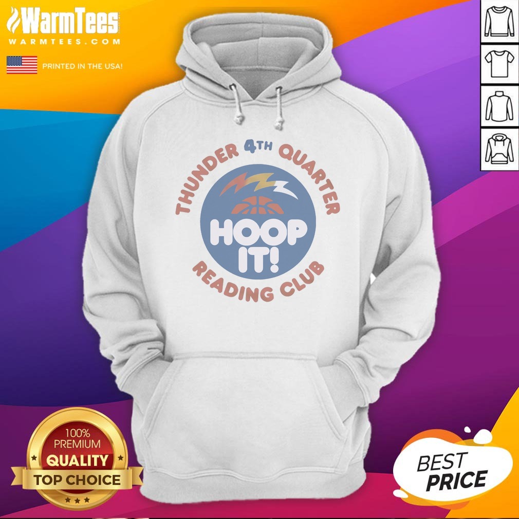 Original Thunder 4th Quarter Hoop It Reading Club Oklahoma City Thunder Basketball Shirt - Image 2