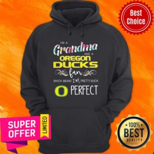 Alternative view of Premium I’m A Grandma And A Oregon Ducks Fan Which Means I’m Pretty Much Perfect Shirt