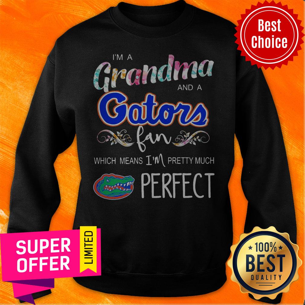 Top I’m A Grandma And A Gators Fan Which Means I’m Pretty Much Perfect Shirt - Image 5
