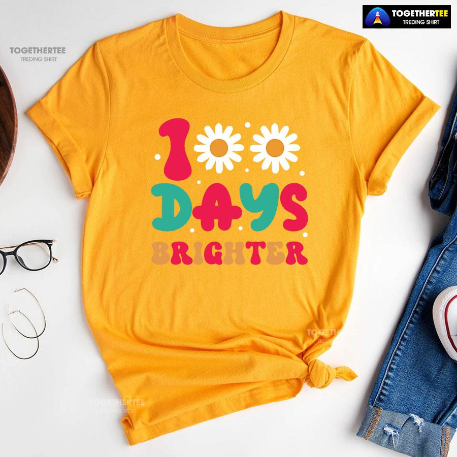 100 Days Brighter Daisy Flower Teacher Student Back To School T-Shirt - Image 11