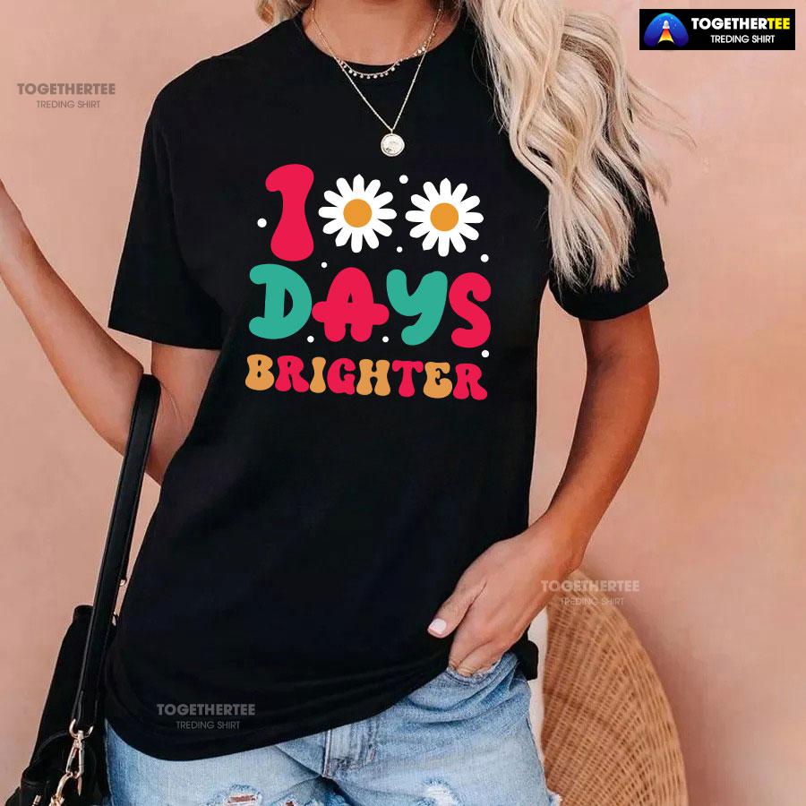 100 Days Brighter Daisy Flower Teacher Student Back To School T-Shirt - Image 3