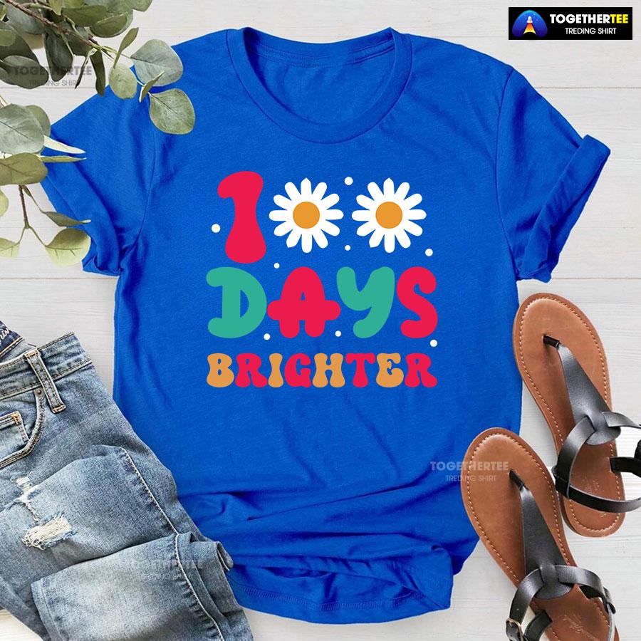 100 Days Brighter Daisy Flower Teacher Student Back To School T-Shirt - Image 6