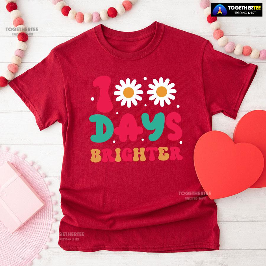 100 Days Brighter Daisy Flower Teacher Student Back To School T-Shirt - Image 8