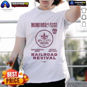 Official Mumford And Sons 2025 Railroad Revival Tour In New Orleans At Woldenberg Park On August 3 2025 T-Shirt