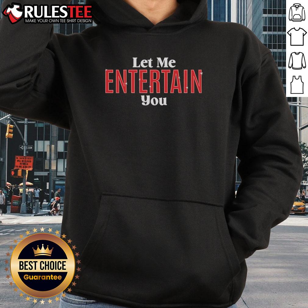Top Gypsy Let Me Entertain You T-Shirt - Image 2