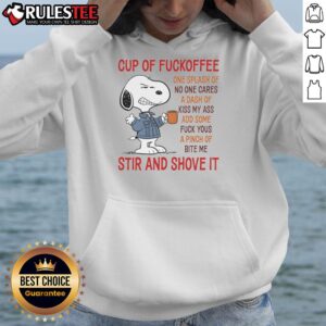 Alternative view of Cute Snoopy Cup Of Fuckoffee One Splash Of No One Cares A Dash Of Kiss My Ass T-Shirt