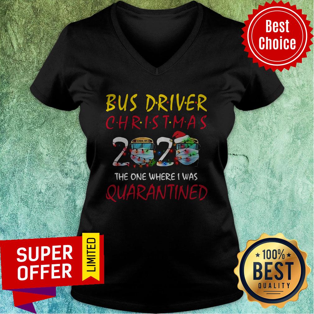 Nice Bus Driver Christmas 2020 The One Where I Was Quarantined Shirt - Image 3