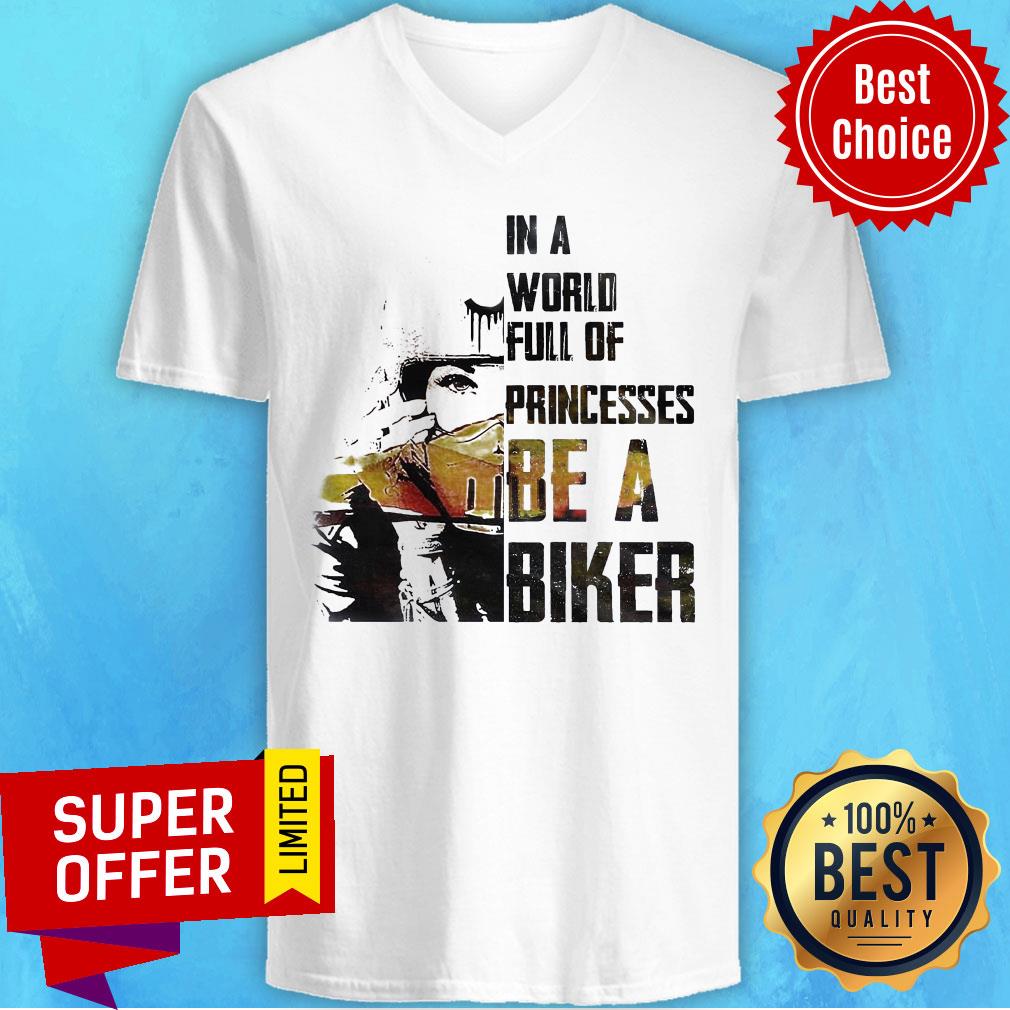 Official In A World Full Of Princesses Be A Biker Shirt - Image 4