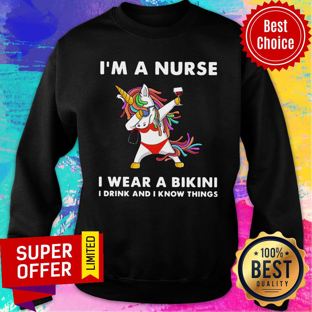 Unicorn I'm A Nurse I Wear A Bikini I Drink And I Know Things Shirt - Image 4
