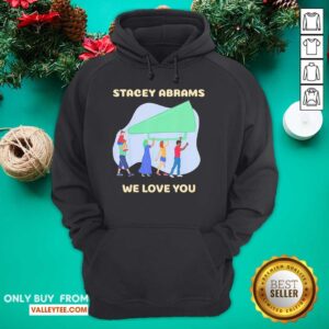 Alternative view of Wonderful Stacey Abrams We Love You Biden Harris Inauguration Shirt