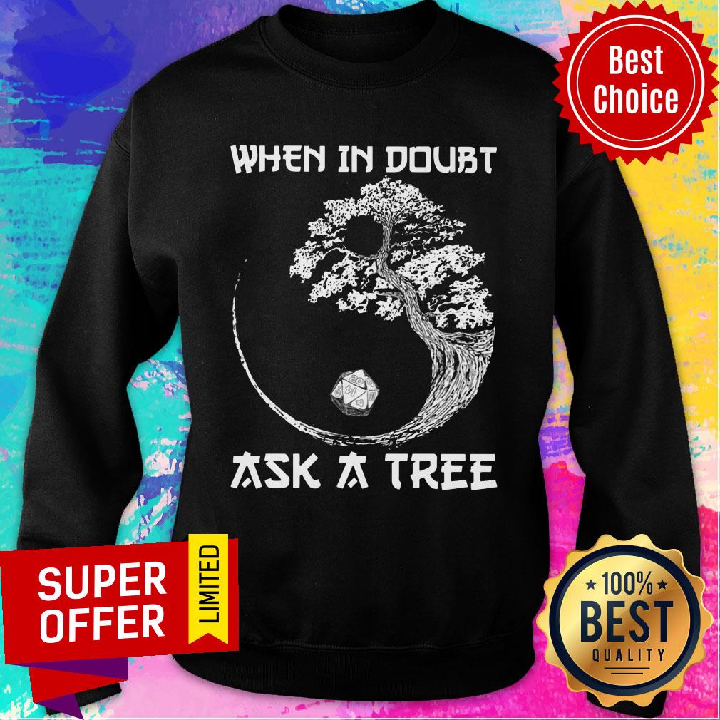 When In Doubt Ask A Tree Shirt - Image 5
