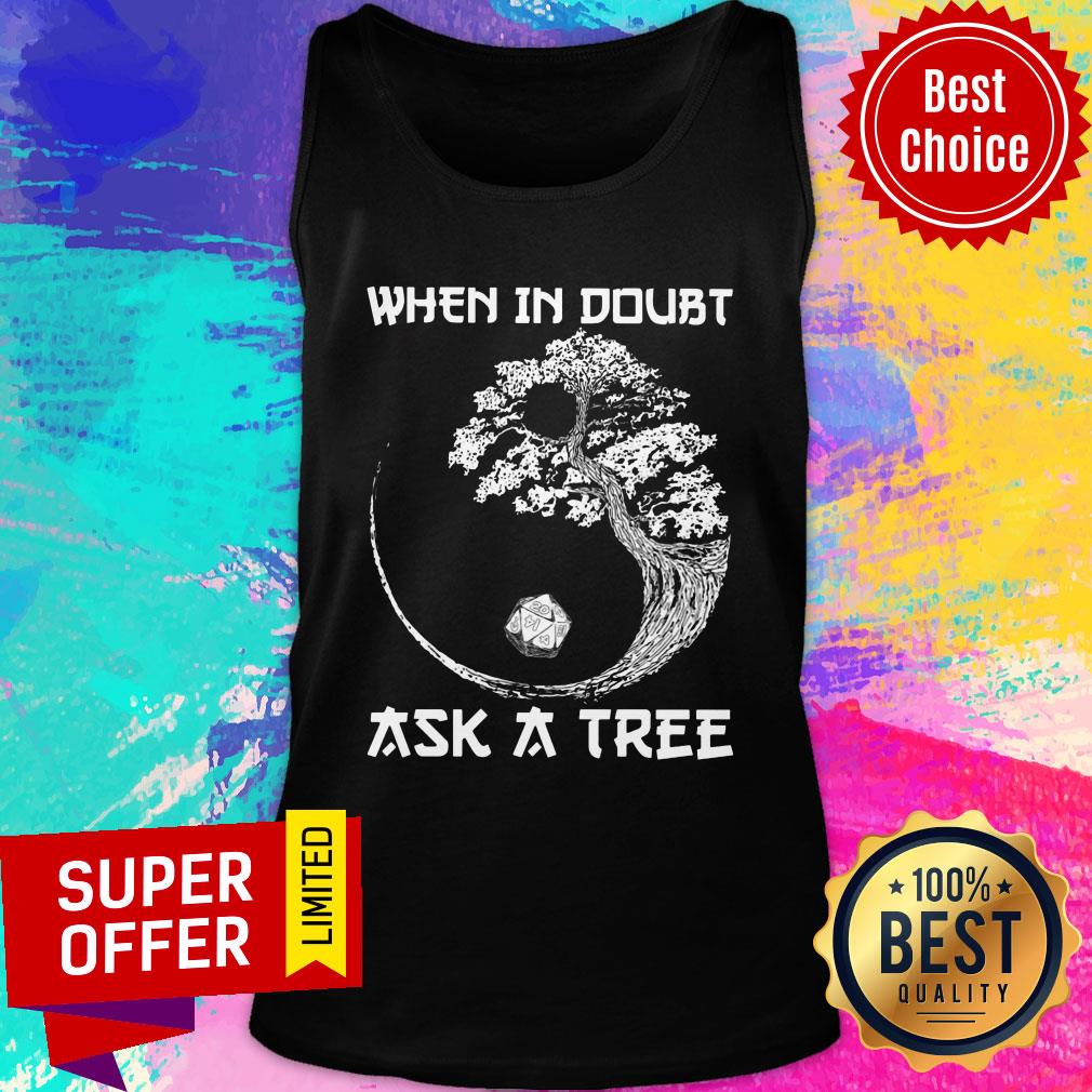 When In Doubt Ask A Tree Shirt - Image 4