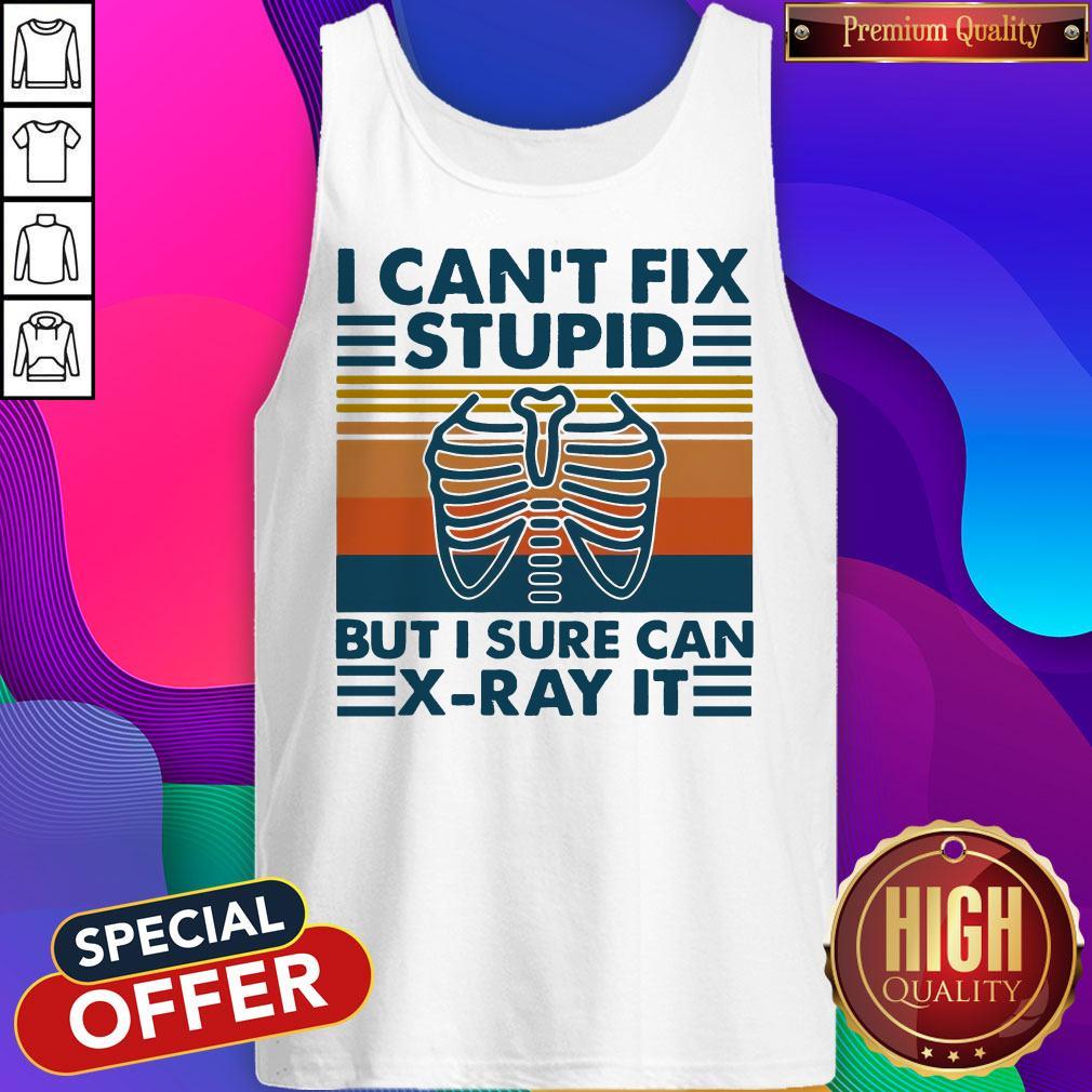 Official I Can't Fix Stupid But I Surte Can X-ray It Vintage Shirt - Image 2
