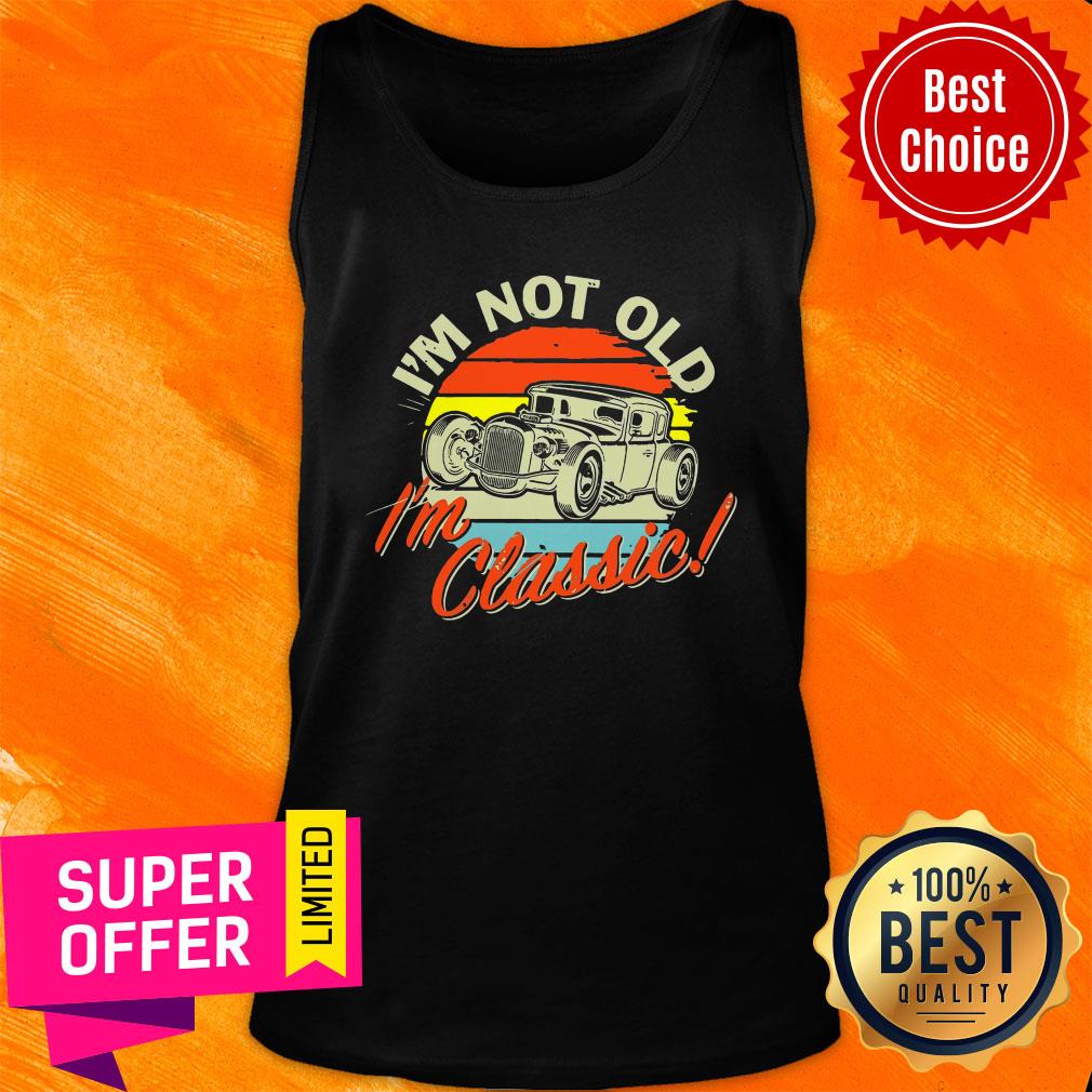 Official I'm Not Old I'm Classic Vintage Retro Shirt - Image 4