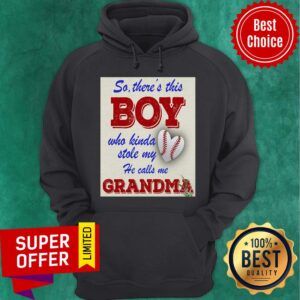 Alternative view of So There This Boy Who Kinda Stole My He Calls Me Grandma Ball Heart Shirt