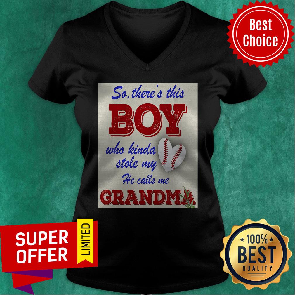 So There This Boy Who Kinda Stole My He Calls Me Grandma Ball Heart Shirt - Image 3