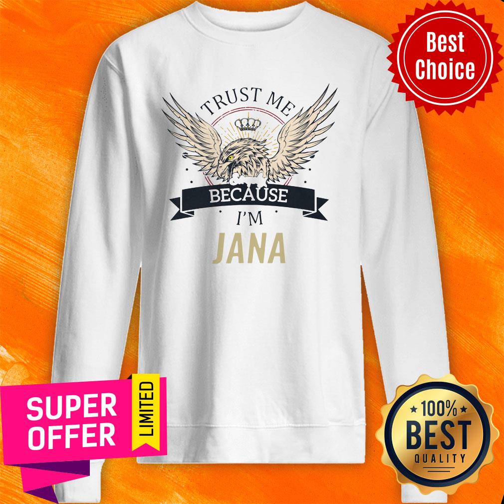 Top Jana Trust Me I'm Simply Jana Shirt - Image 5