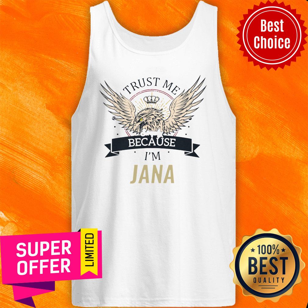Top Jana Trust Me I'm Simply Jana Shirt - Image 4