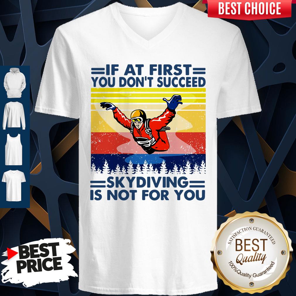 If At First You Don’t Succeed Skydiving Is Not For You Vintage Version Shirt - Image 4