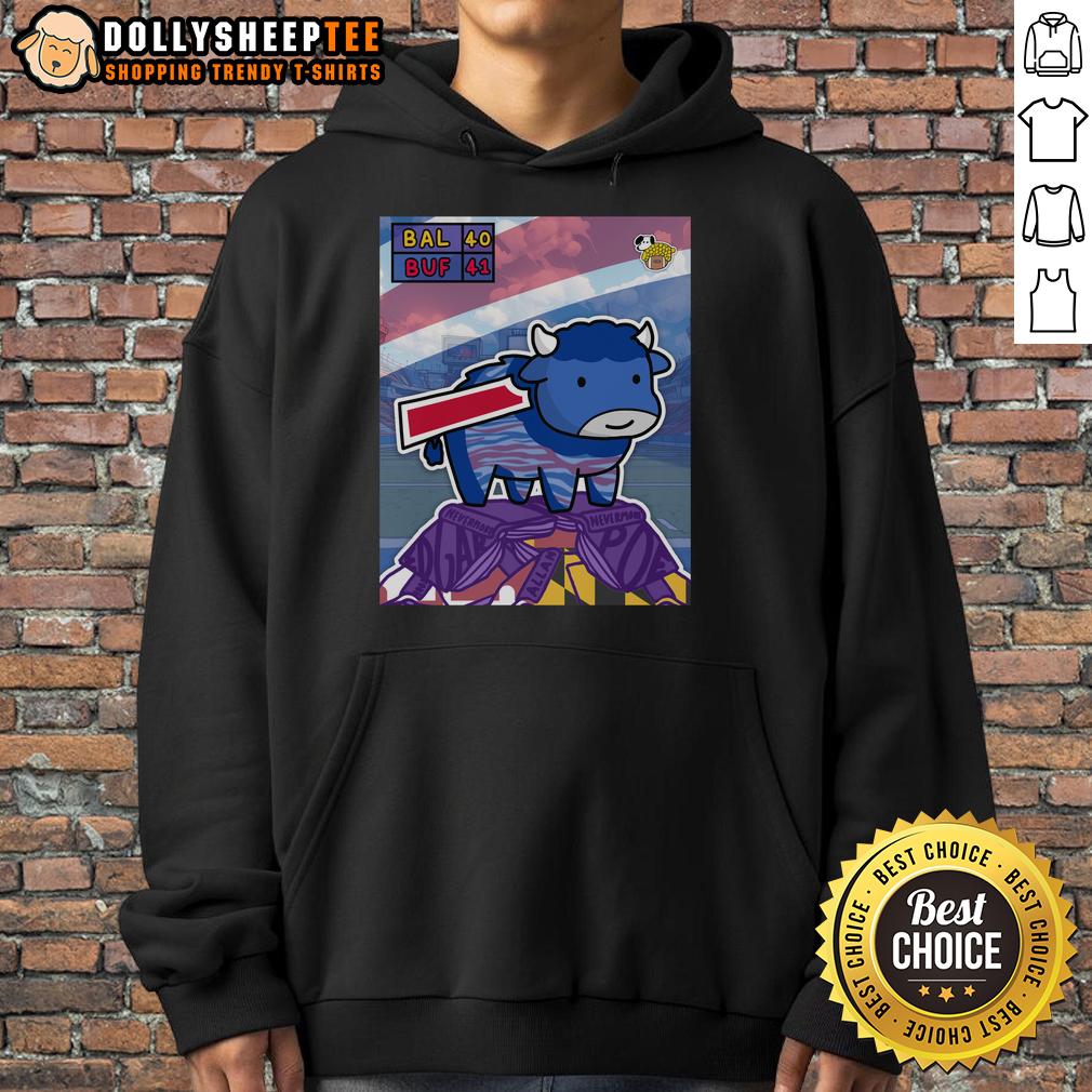 Hot You Gotta Billieve Buffalo Bills Beat Baltimore Ravens T-Shirt - Image 2