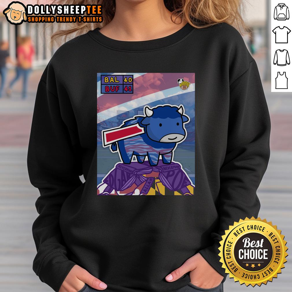 Hot You Gotta Billieve Buffalo Bills Beat Baltimore Ravens T-Shirt - Image 5