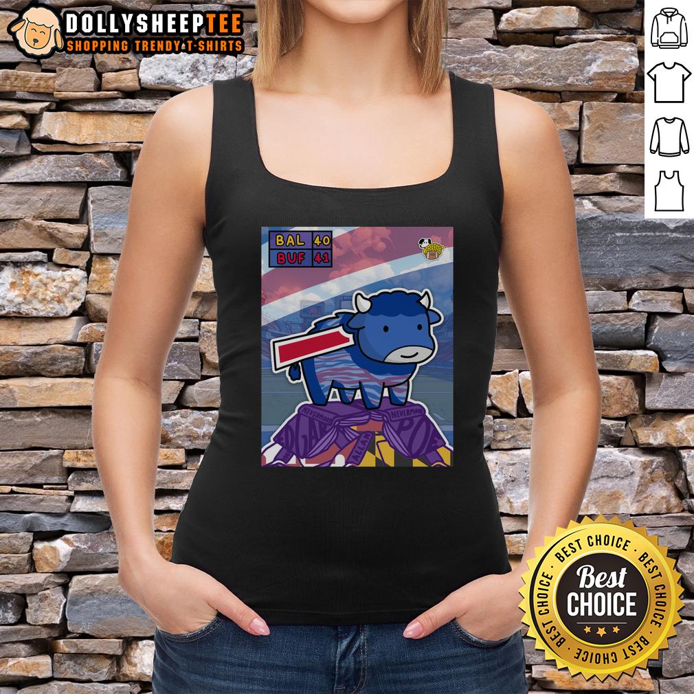 Hot You Gotta Billieve Buffalo Bills Beat Baltimore Ravens T-Shirt - Image 4