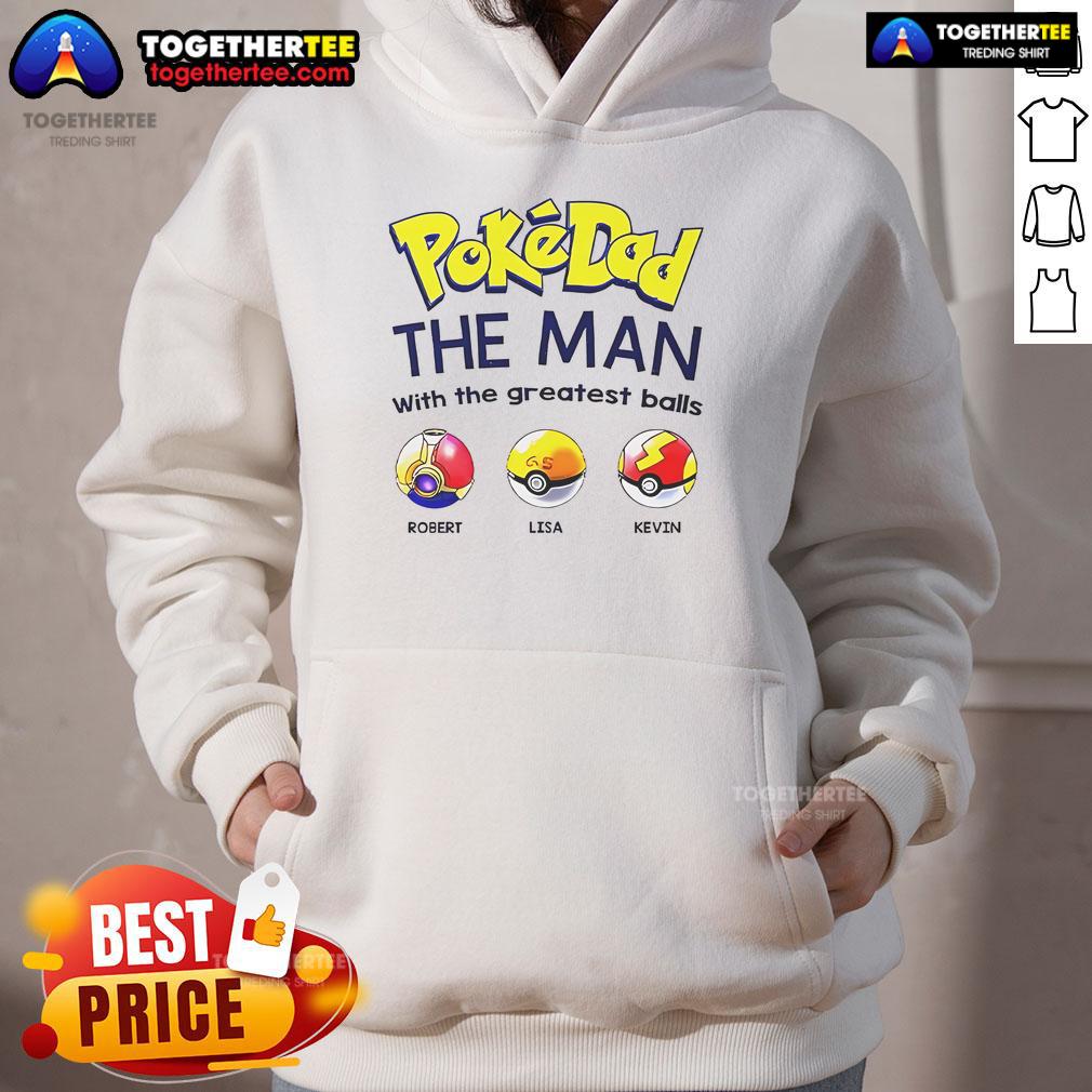 Nice Pokedad The Man With The Greatest Balls T-Shirt - Image 2