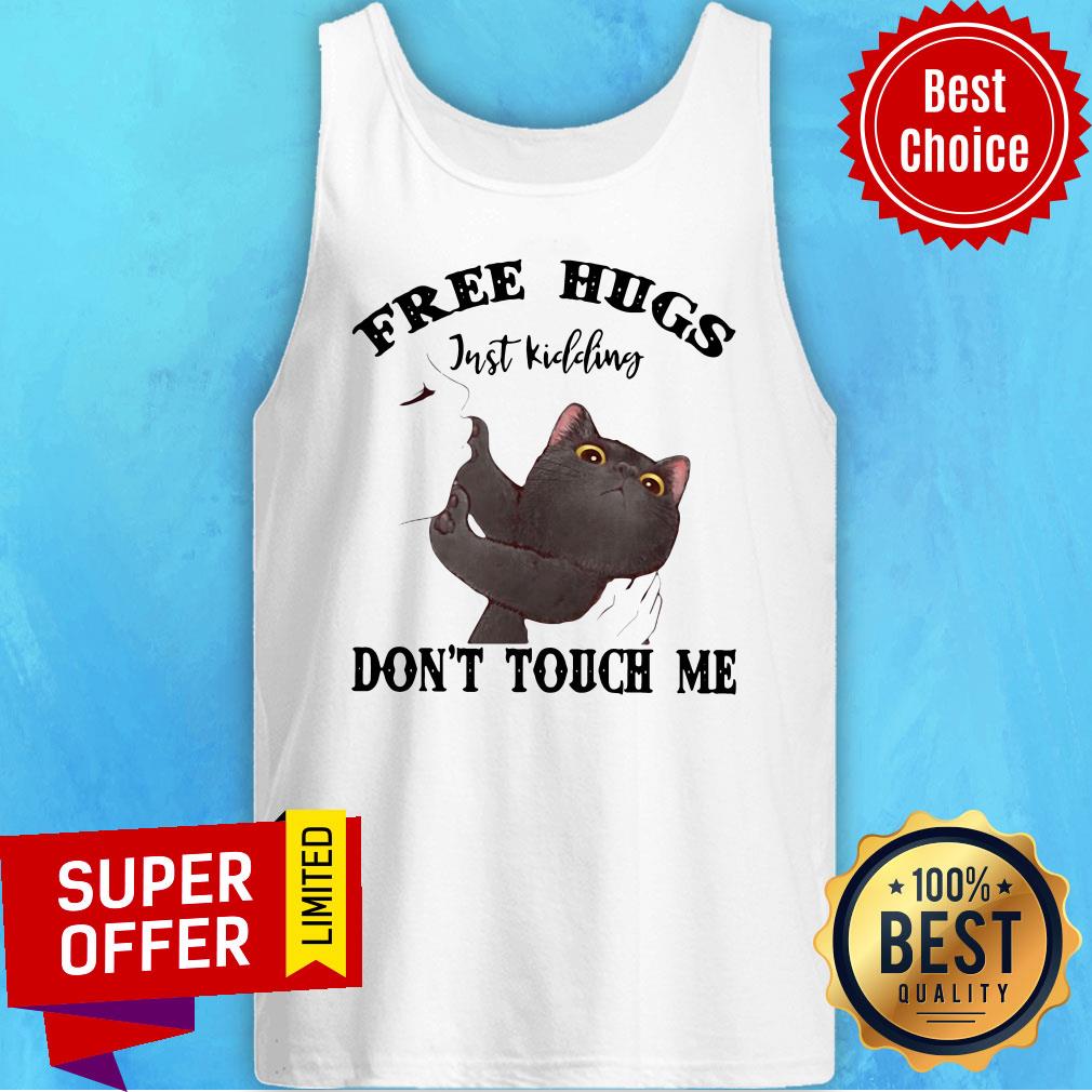 Awesome Free Hugs Just Kidding Don't Touch Me Shirt - Image 4