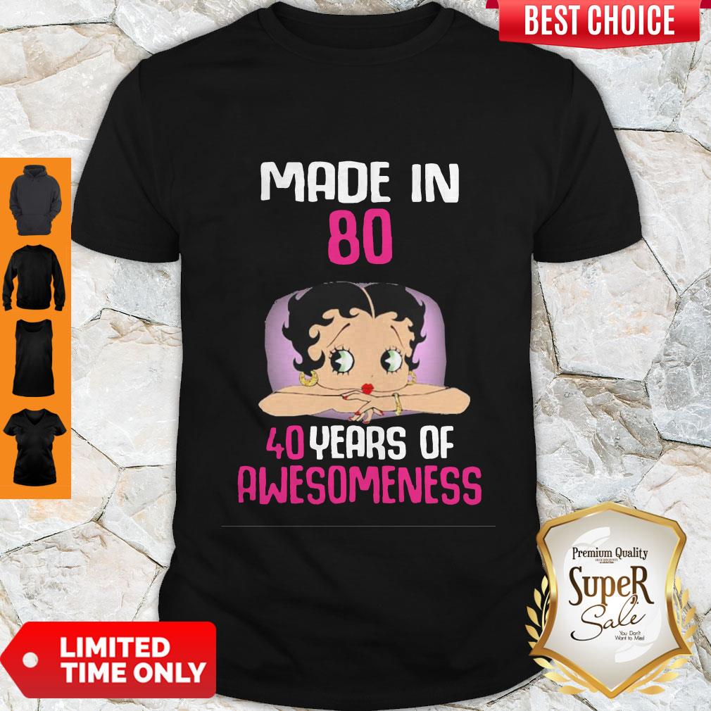 Awesome Betty Boop Made In 80 - 40 Years Of Awesomeness Shirt