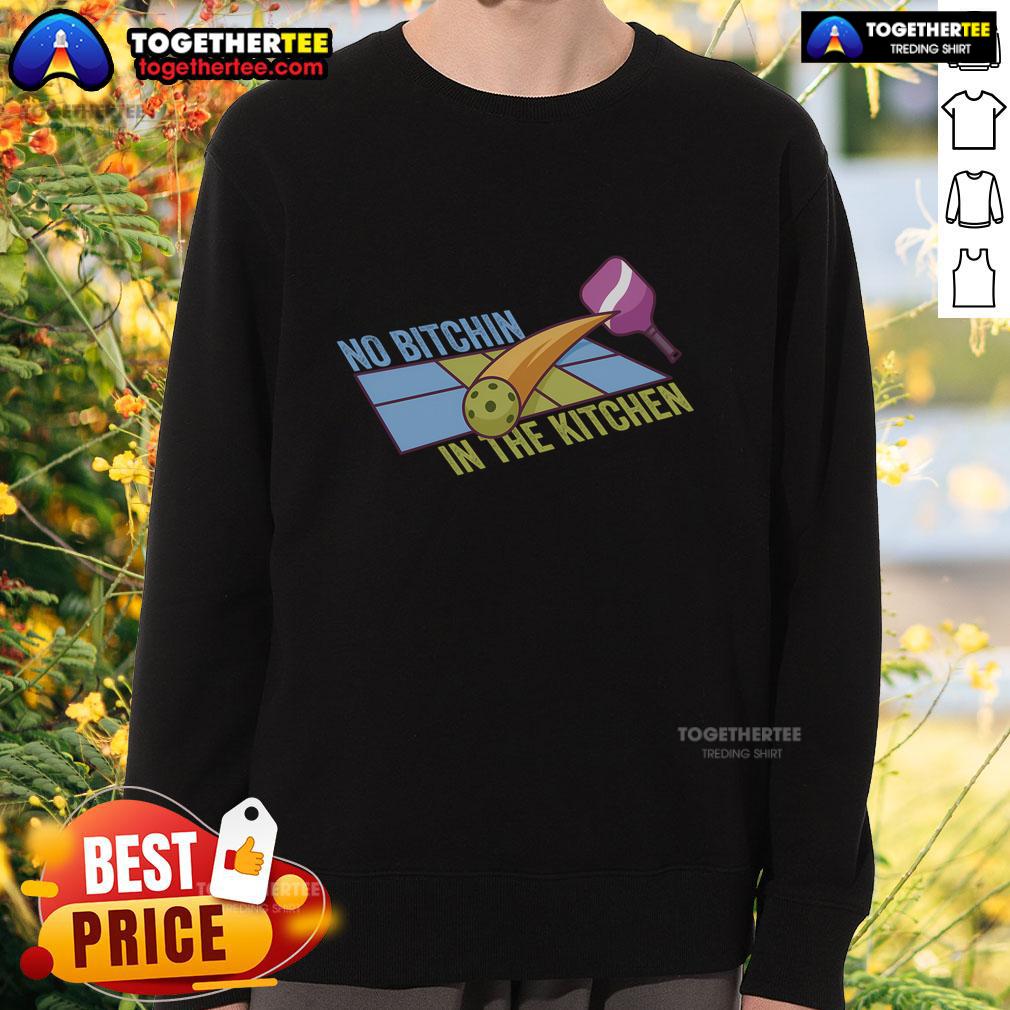 Top Pickleball Team Clothing No Bitchin In The Kitchen T-Shirt - Image 5