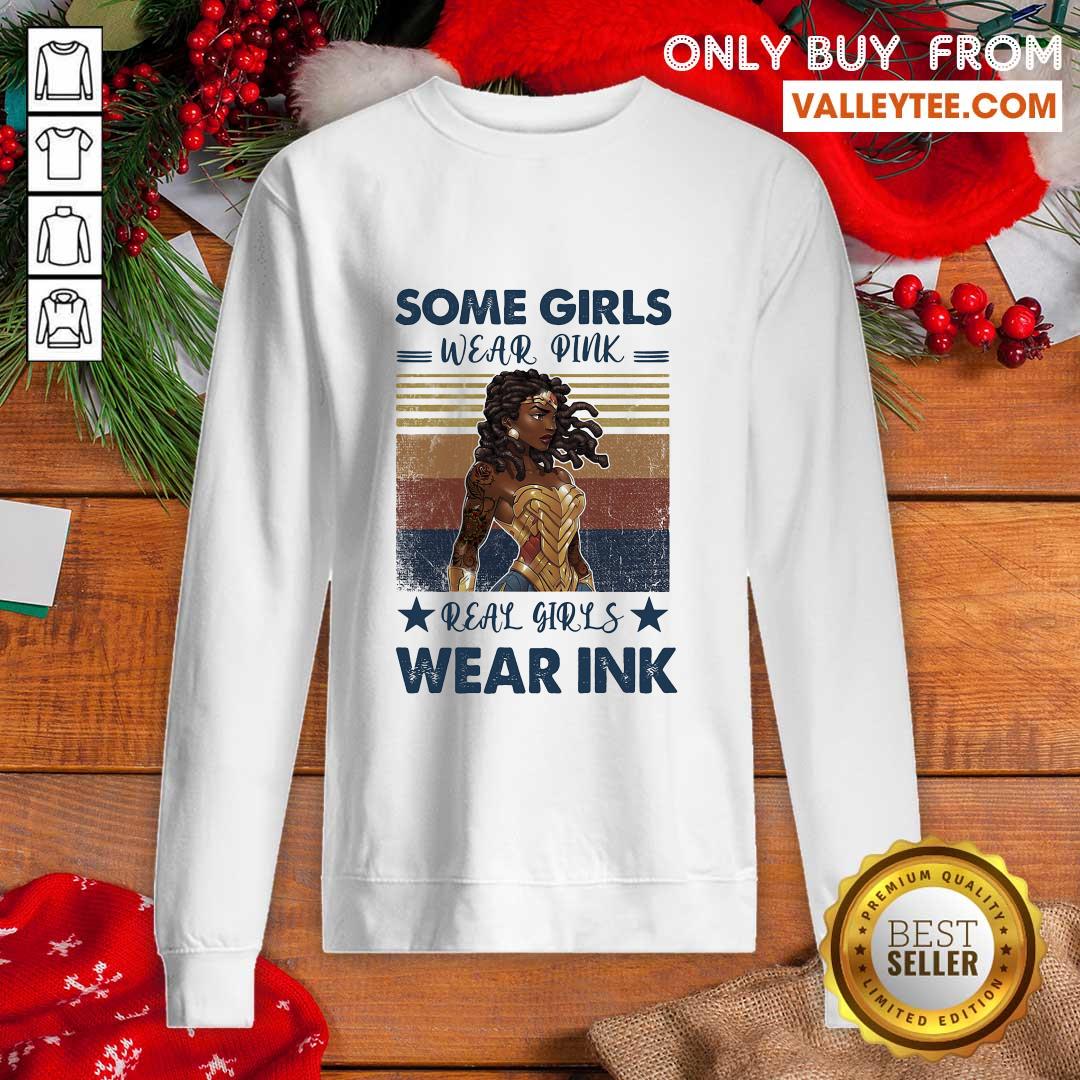 Sweet Some Girls Weak Pink Real Girl Weak Ink Vintage Shirt - Image 3