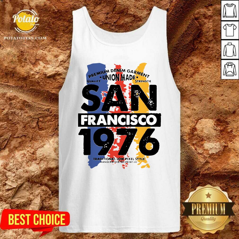 Awesome Union Made San Francisco 1976 Shirt - Image 3
