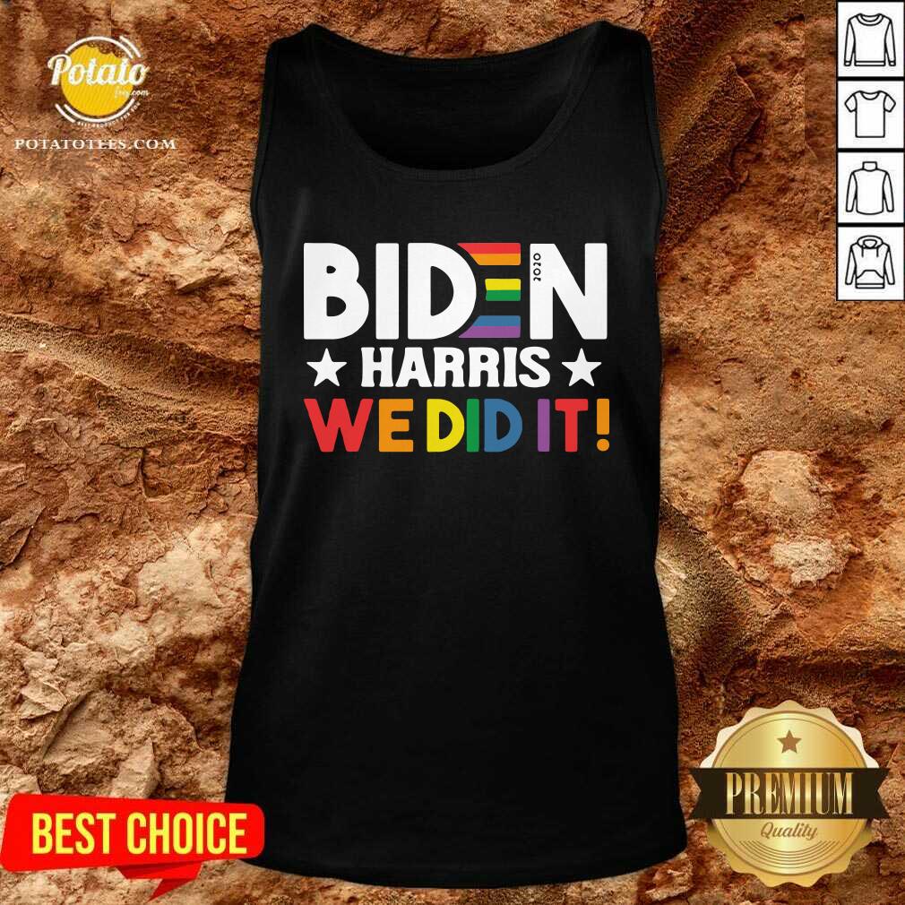 Good Biden Harris We Did It LGBT T Shirt - Image 4