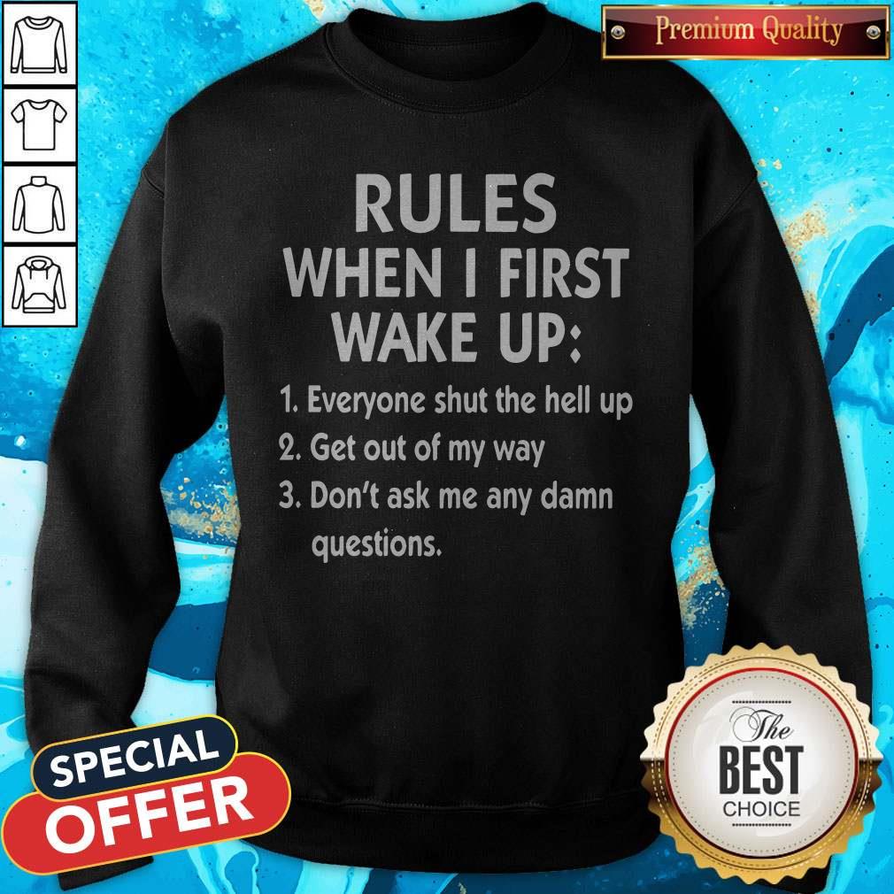 Rules When I First Wake Up Shirt - Image 5