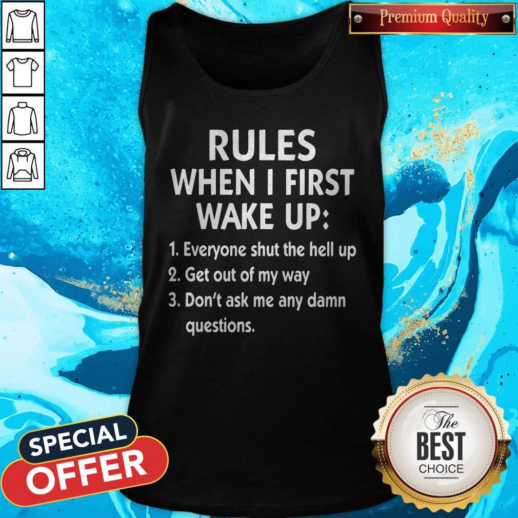 Rules When I First Wake Up Shirt - Image 2