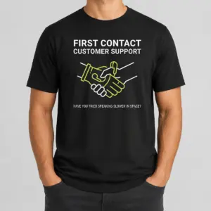 Top First Contact Alien Customer Support Shirt
